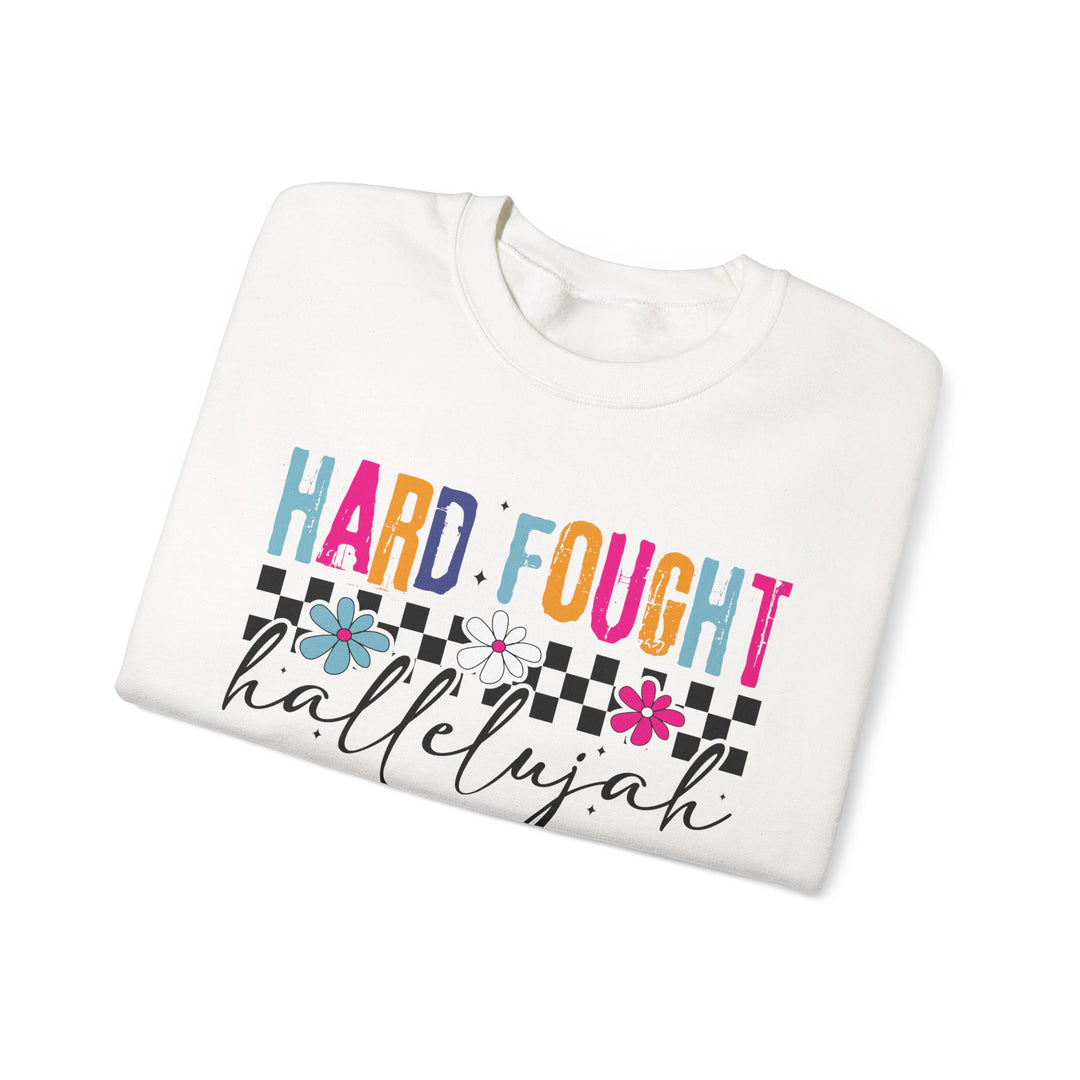Hard Fought Hallelujah Sweatshirt | Inspirational Crewneck | Gift for Her | Cozy Casual Wear | Perfect for Holidays and Celebrations