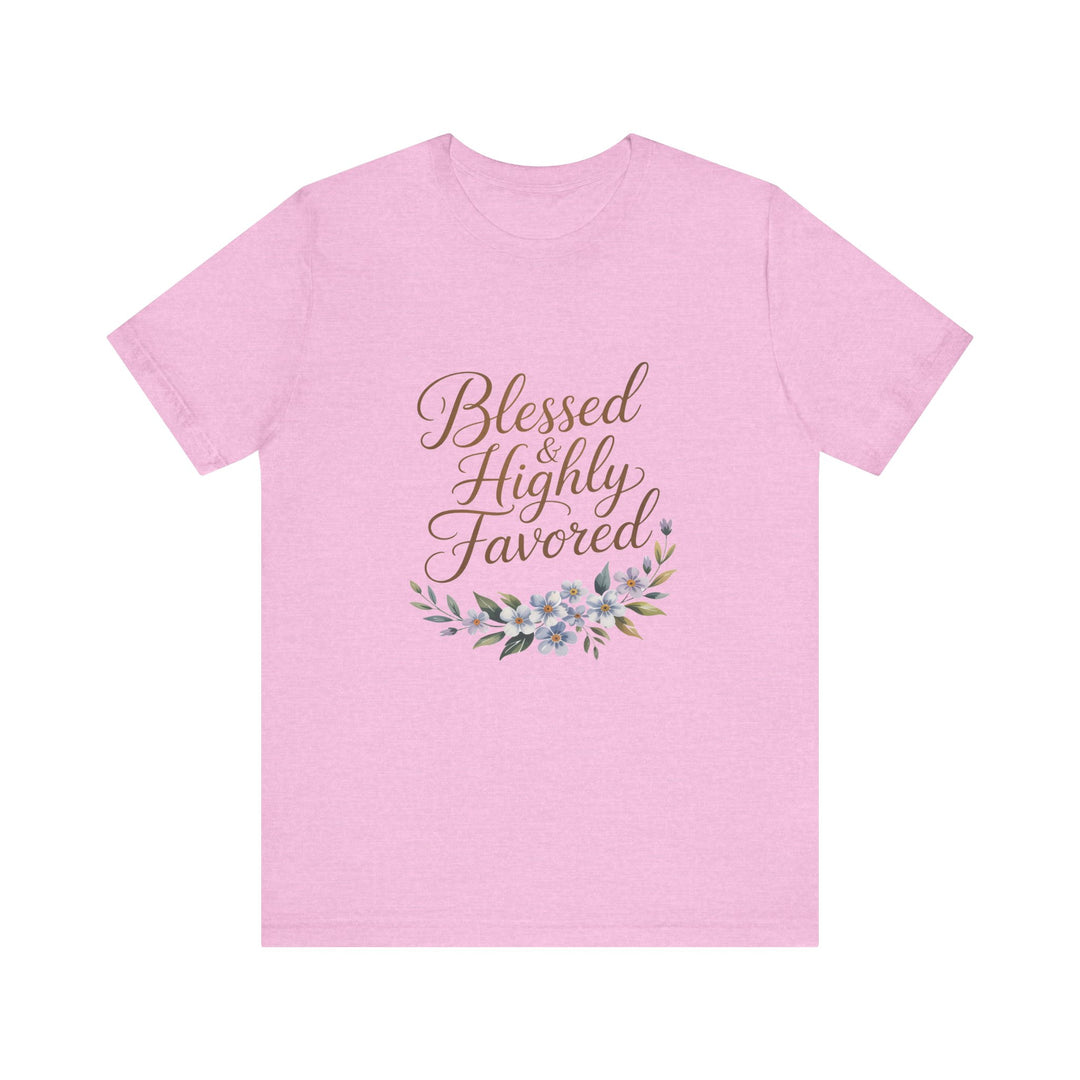 Floral Blessings Tee - Blessed Highly Favored, Inspirational T-Shirt, Gift for Her, Christian Apparel, Faith-Based Fashion