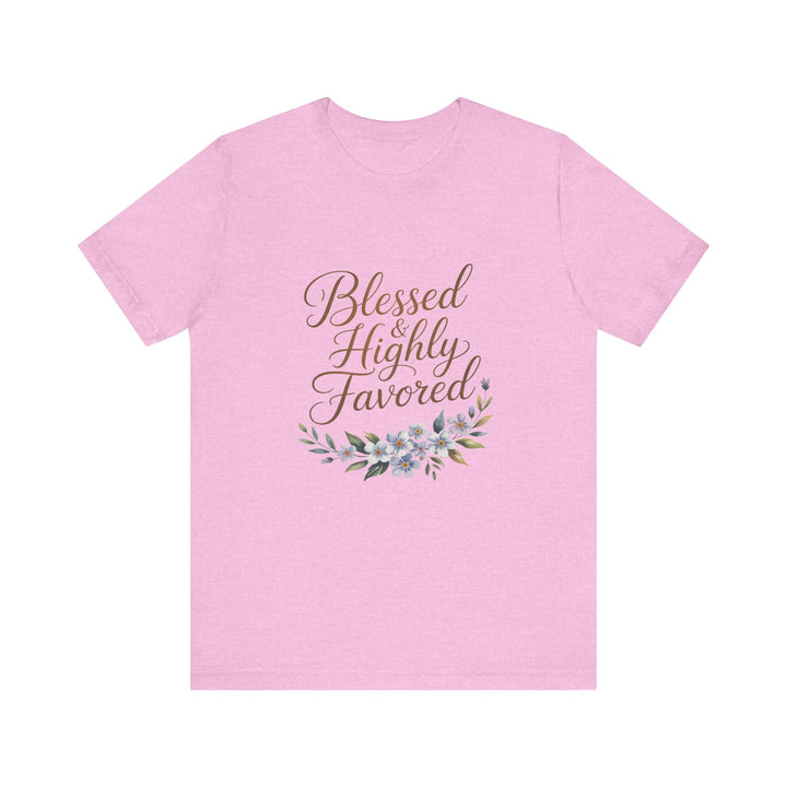Floral Blessings Tee - Blessed Highly Favored, Inspirational T-Shirt, Gift for Her, Christian Apparel, Faith-Based Fashion