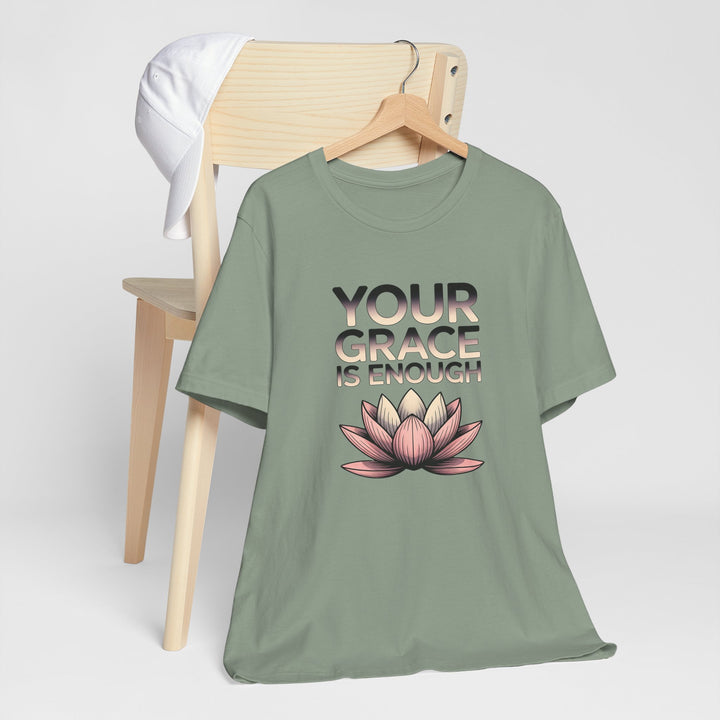 Inspirational Lotus Tee - Your Grace Is Enough, Motivational Shirt, Unisex Short Sleeve, Gift for Mindfulness Lovers, Spiritual Apparel