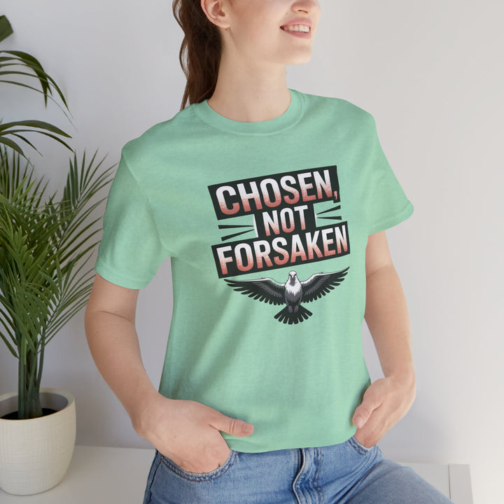 Chosen Not Forsaken Tee - Inspirational Unisex Jersey T-Shirt, Faith-Based Apparel, Motivational Gift, Casual Wear, Spiritual Fashion
