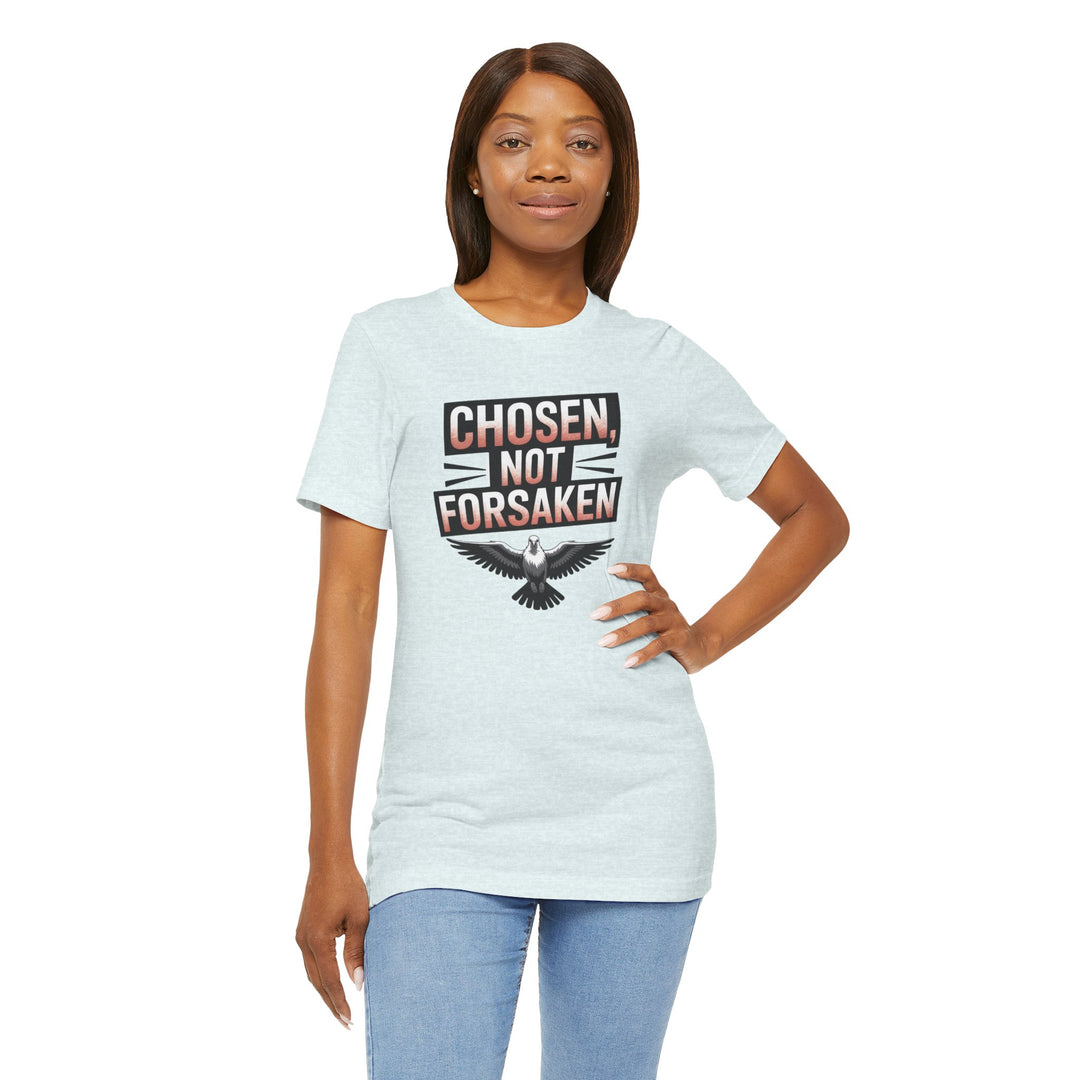 Chosen Not Forsaken Tee - Inspirational Unisex Jersey T-Shirt, Faith-Based Apparel, Motivational Gift, Casual Wear, Spiritual Fashion