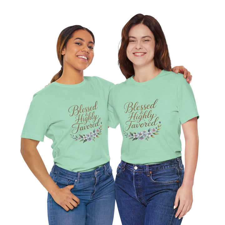 Floral Blessings Tee - Blessed Highly Favored, Inspirational T-Shirt, Gift for Her, Christian Apparel, Faith-Based Fashion