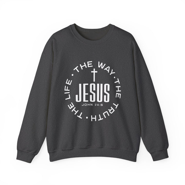 Jesus The Way, The Truth, and The Life Sweatshirt