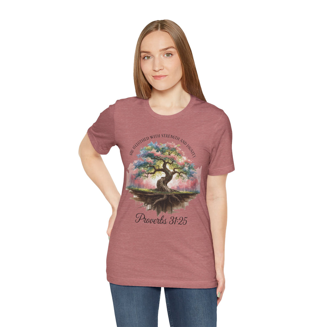 Tree of Life Tee Shirt - She Is Clothed with Strength and Dignity Proverbs 31:25 Watercolor Design