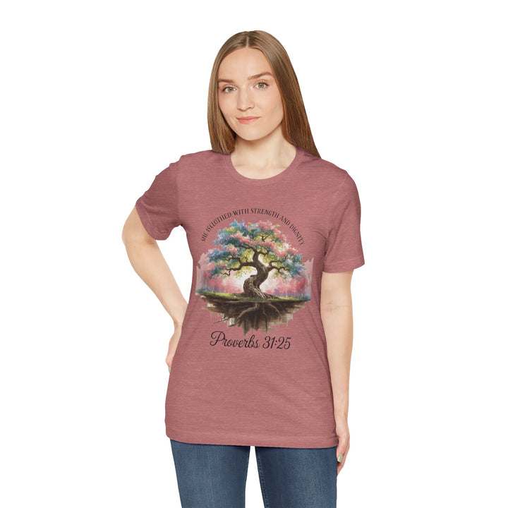 Tree of Life Tee Shirt - She Is Clothed with Strength and Dignity Proverbs 31:25 Watercolor Design