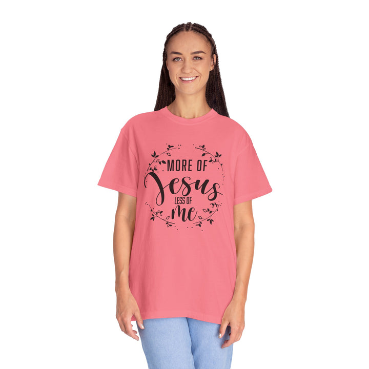 Faithful Hand-lettered T-shirt - More of Jesus, Less of Me
