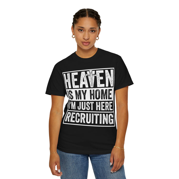 Heaven Is My Home - I'm Just Here Recruiting