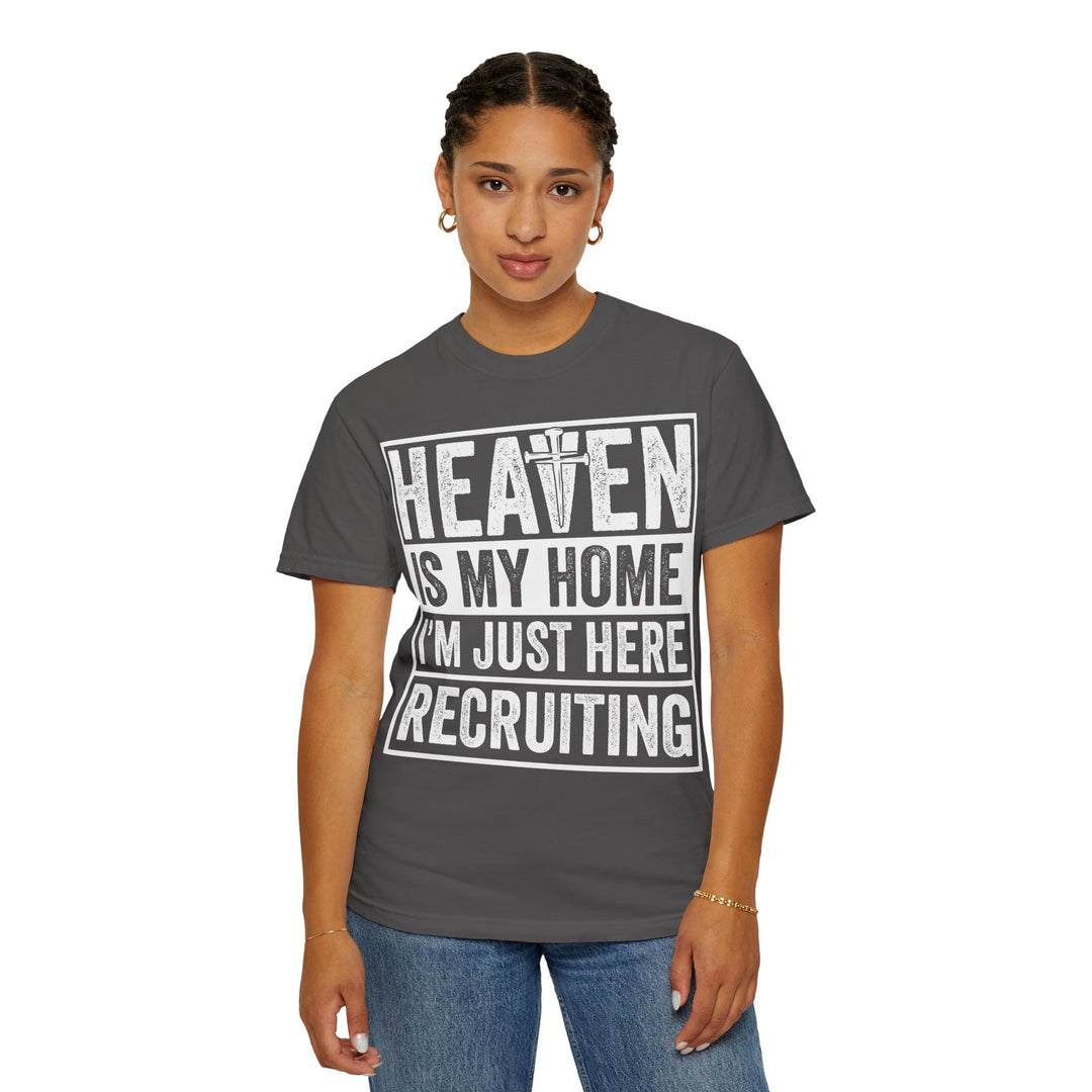 Heaven Is My Home - I'm Just Here Recruiting