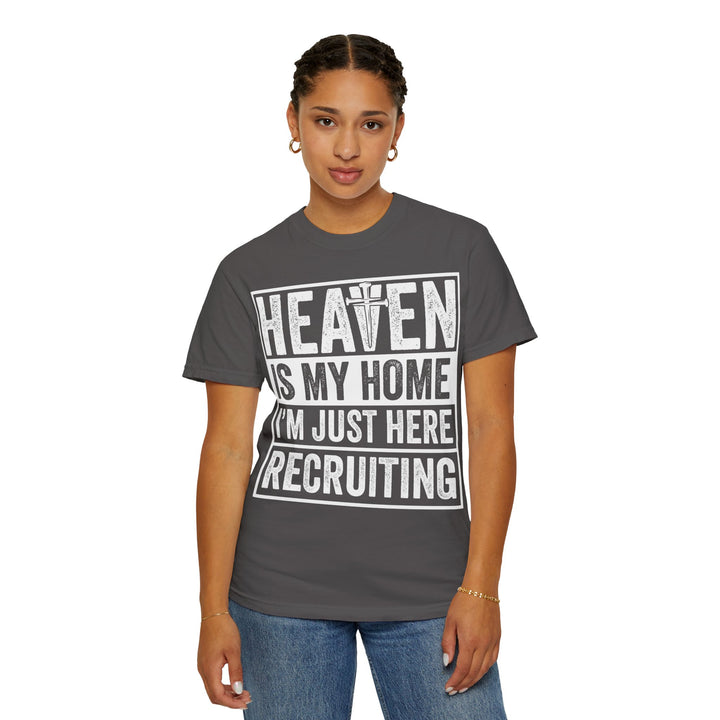 Heaven Is My Home - I'm Just Here Recruiting