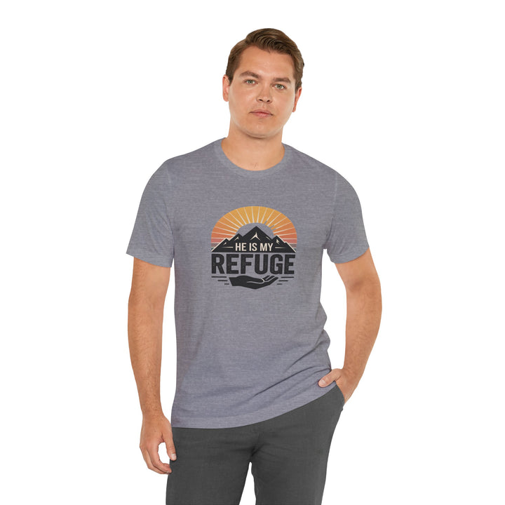 He Is My Refuge, Mountain Sunset Graphic Tee, Inspirational T-Shirt, Unisex Comfort Wear, Casual Outfit, Perfect Gift for Nature Lovers