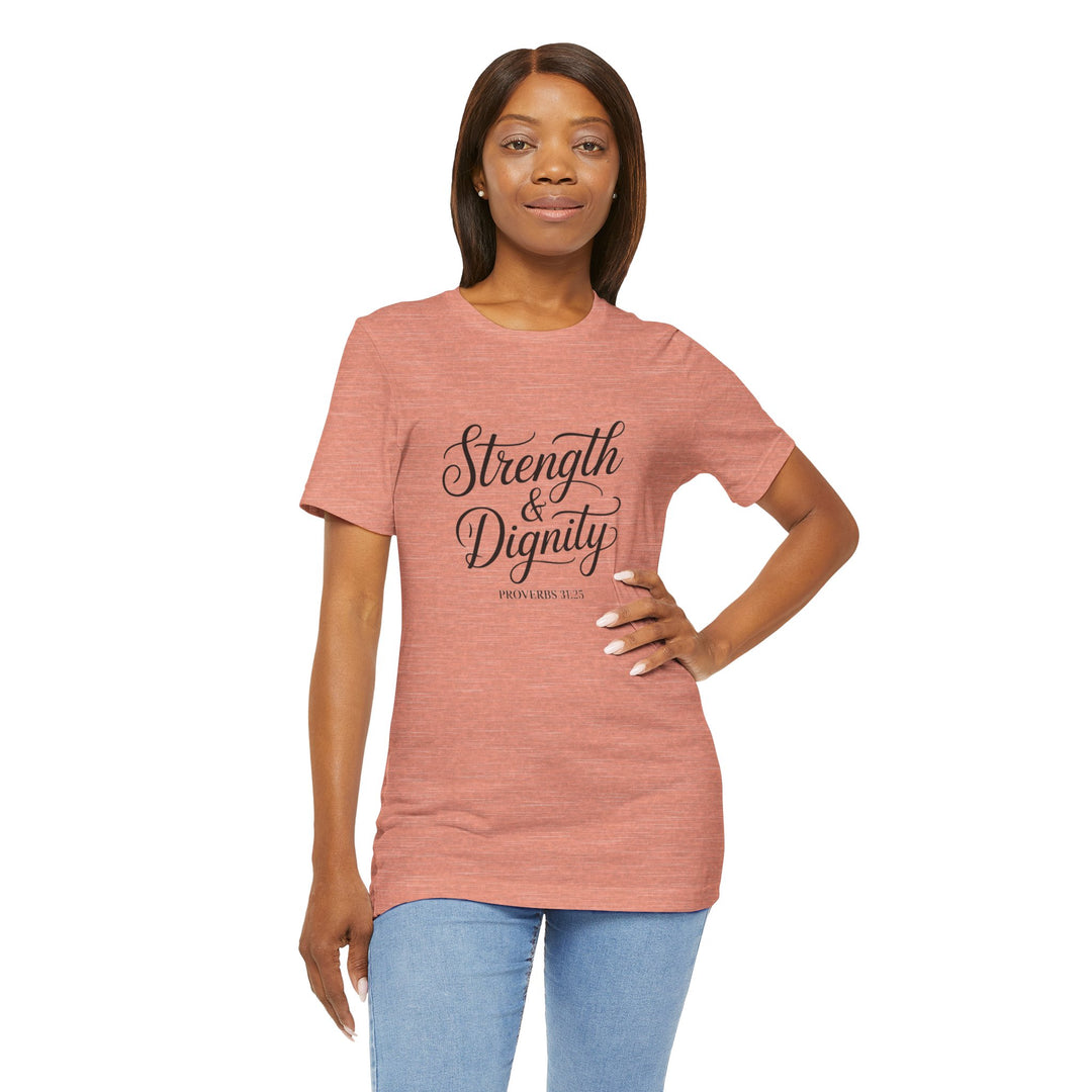 Strength & Dignity – Proverbs 31:25 Christian Women’s Shirt