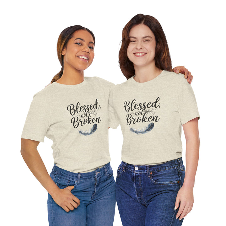 Blessed Not Broken - Graceful Feather Unisex Tee - Walk in Healing and Hope
