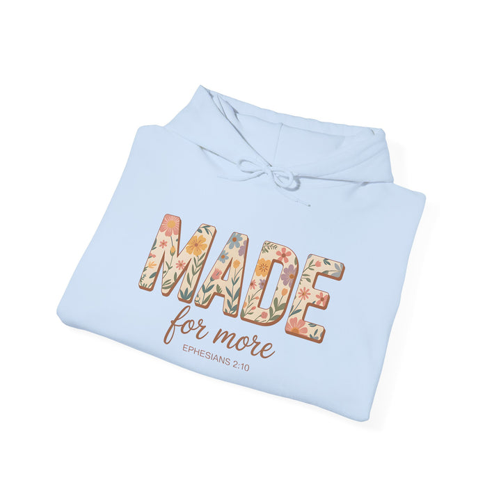 Hoodie - 'MADE for more' Ephesians 2:10 Floral Design