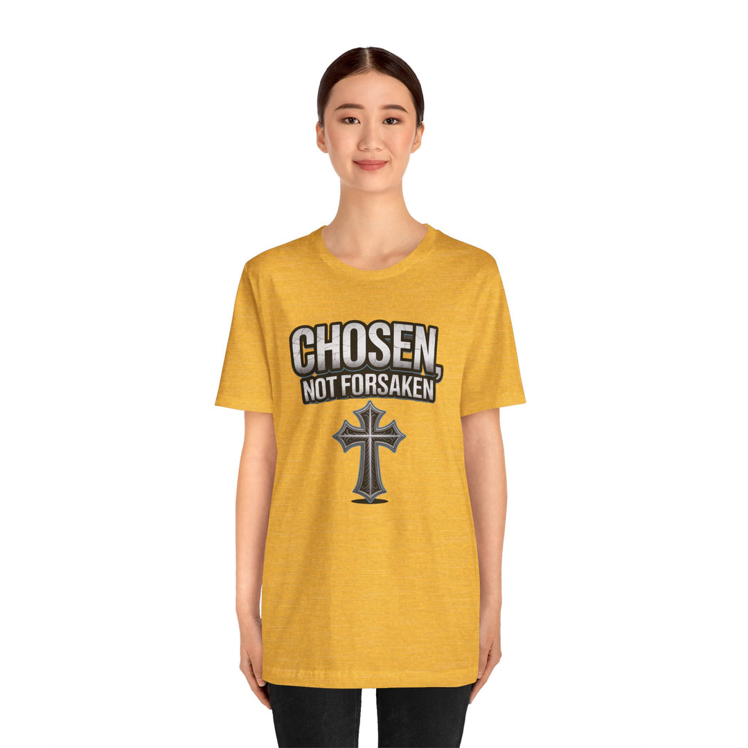 Unisex Inspirational Christian Tee - Chosen Not Forsaken, Faith-Based Shirt, Religious Apparel, Gift for Believers, Unique Faith T-Shirt