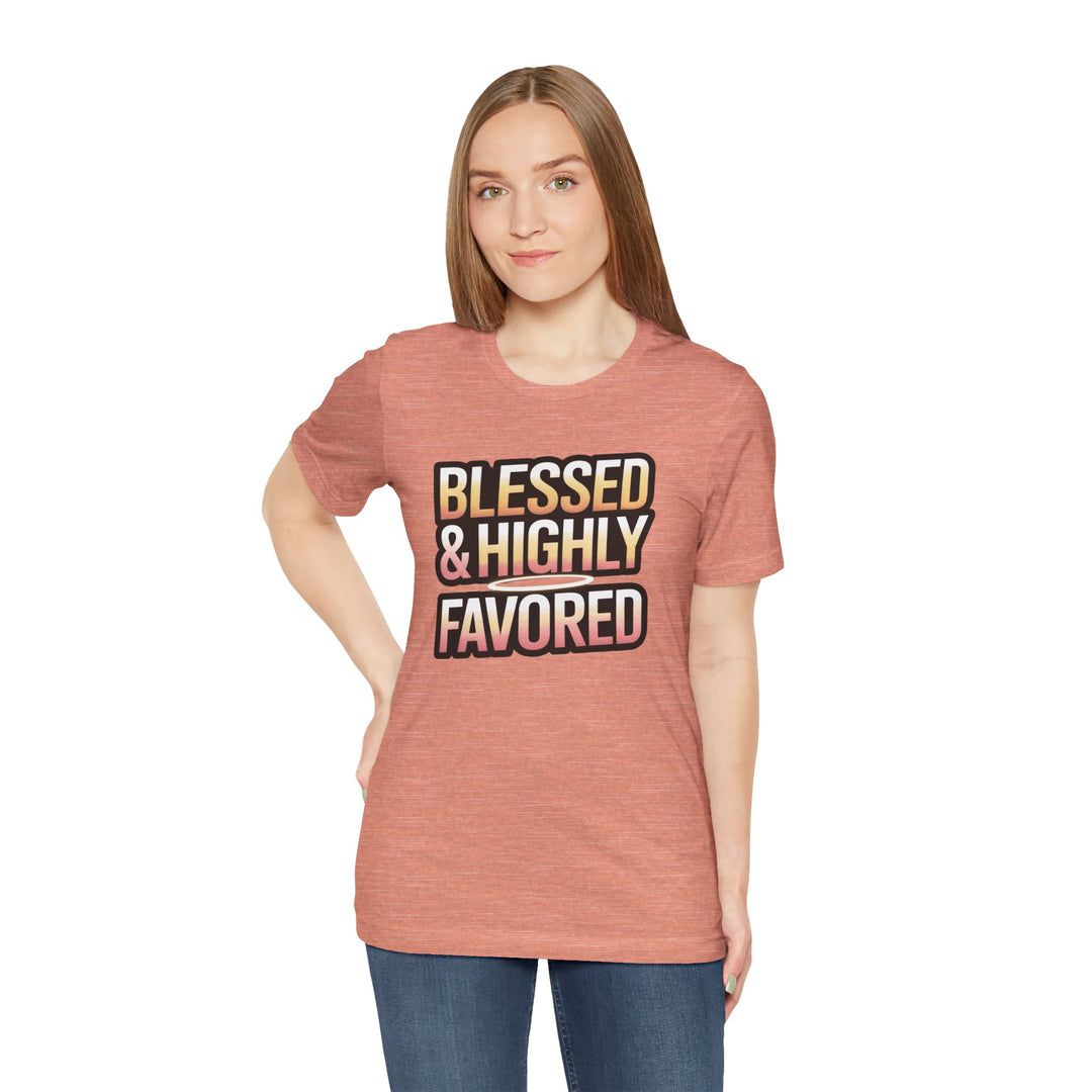 Blessed & Highly Favored Unisex Tee, Inspirational Shirt, Faith-Based Apparel, Casual Wear, Gift for Believers, Everyday Comfort