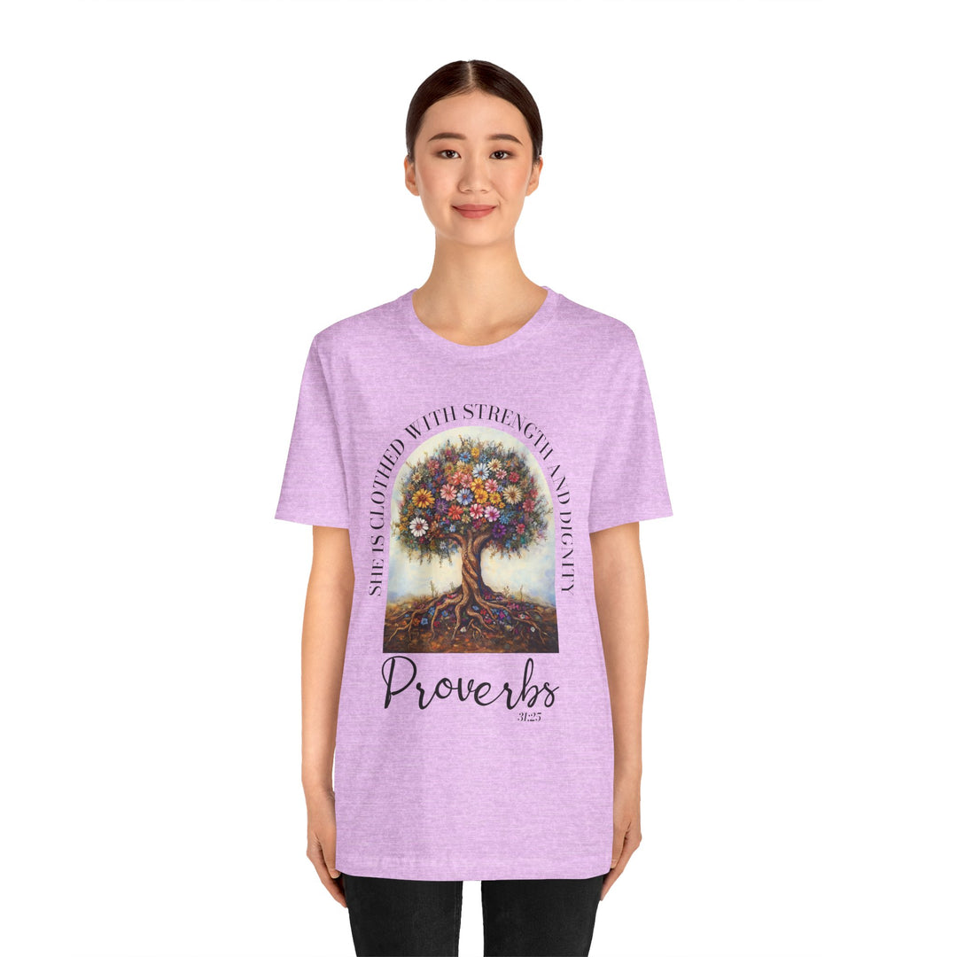 Faith Tee - She Is Clothed with Strength and Dignity - Proverbs 31:25