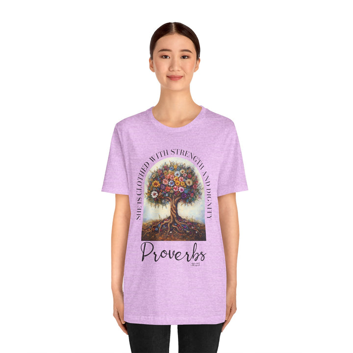 Faith Tee - She Is Clothed with Strength and Dignity - Proverbs 31:25