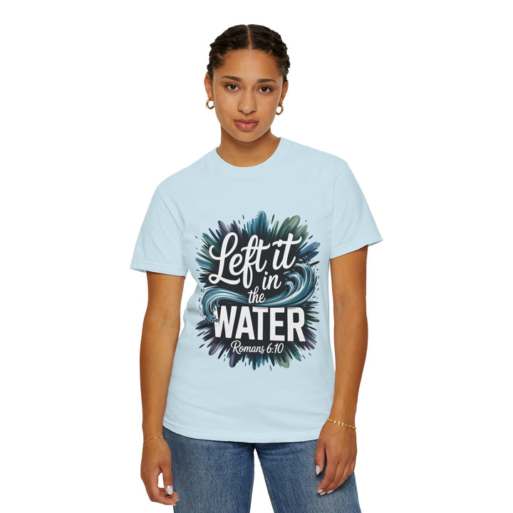 Left It in the Water - Romans 6:10