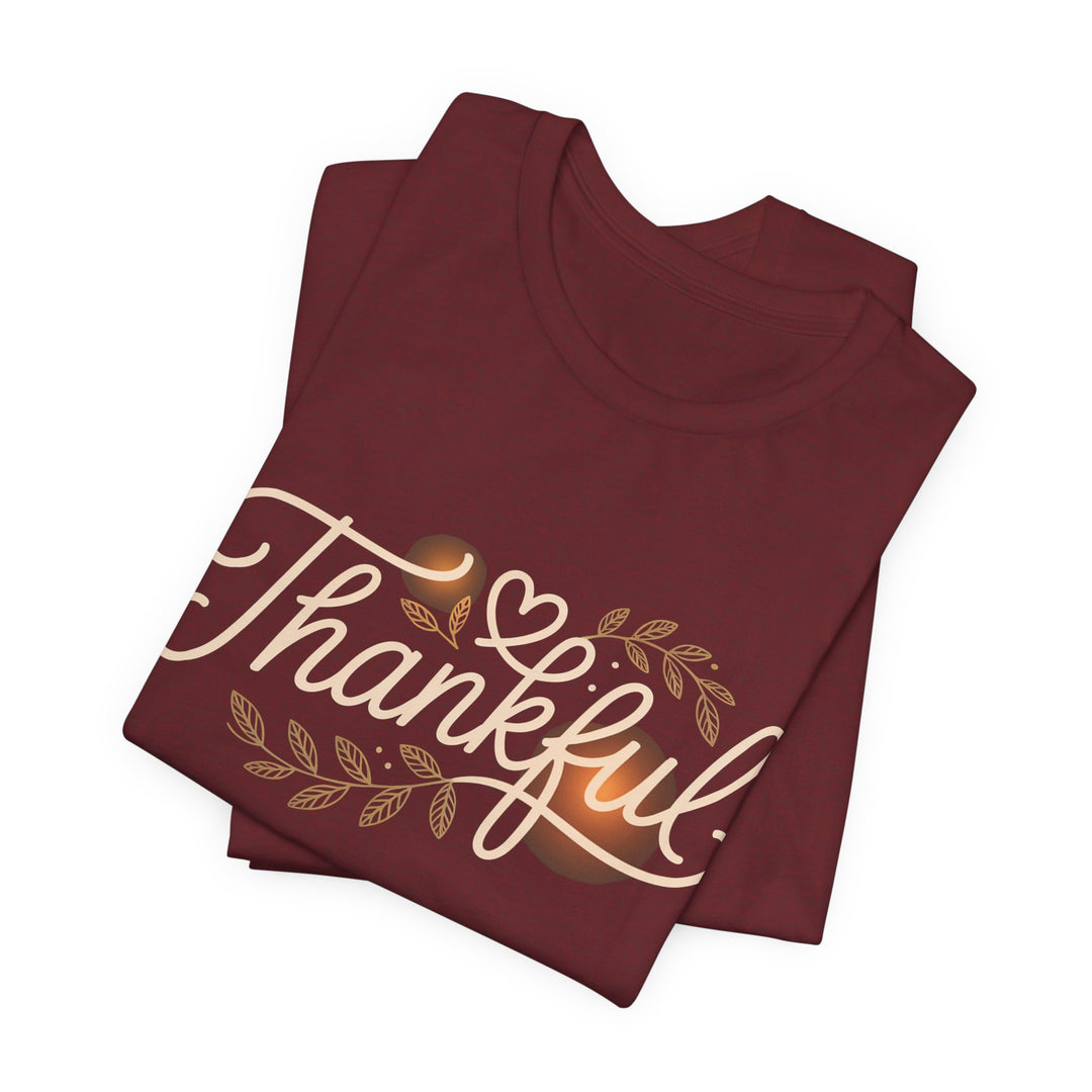 Thankful Tee - Unisex Jersey Short Sleeve Shirt for Thanksgiving, Gratitude Gift, Casual Wear, Family Gathering, Everyday Comfort