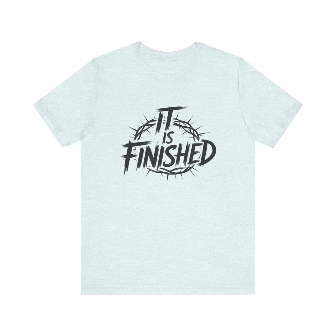 It Is Finished – Bold Christian Redemption Shirt (John 19:30)