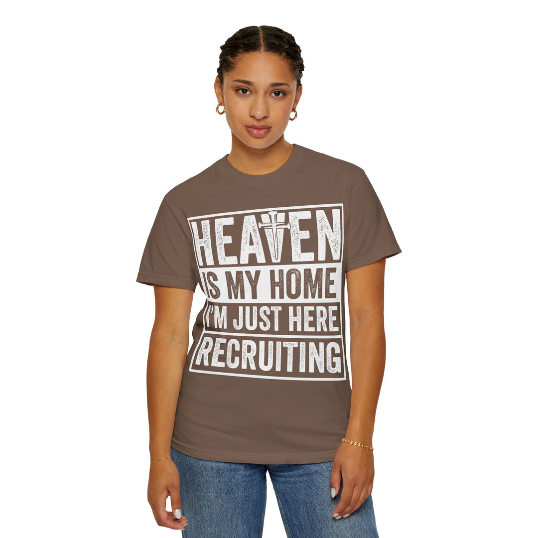 Heaven Is My Home - I'm Just Here Recruiting