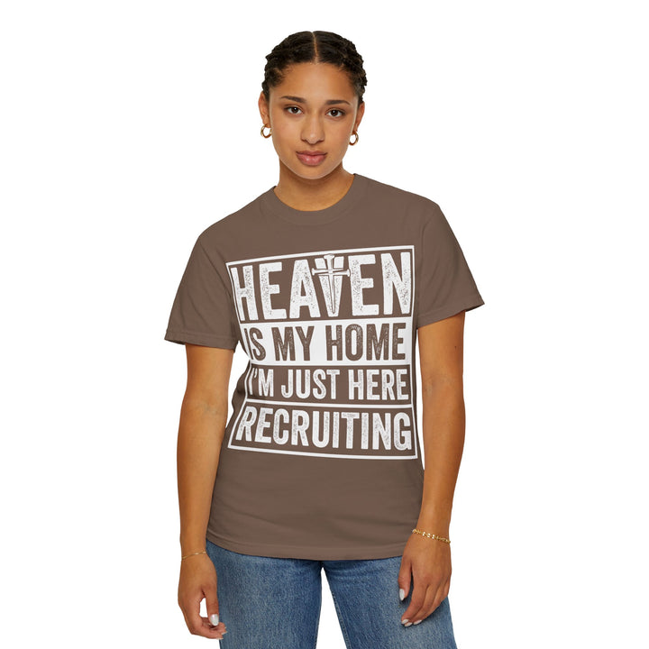 Heaven Is My Home - I'm Just Here Recruiting