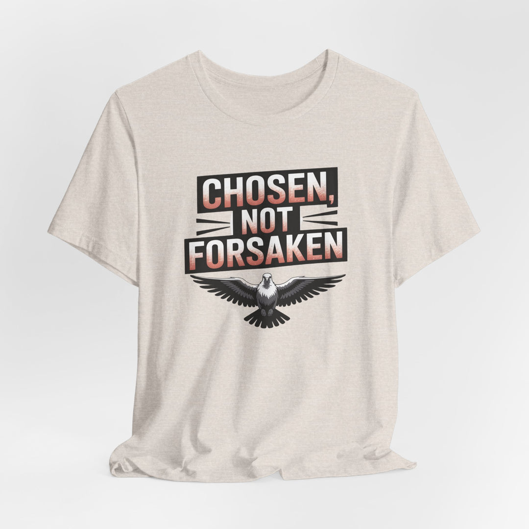 Chosen Not Forsaken Tee - Inspirational Unisex Jersey T-Shirt, Faith-Based Apparel, Motivational Gift, Casual Wear, Spiritual Fashion