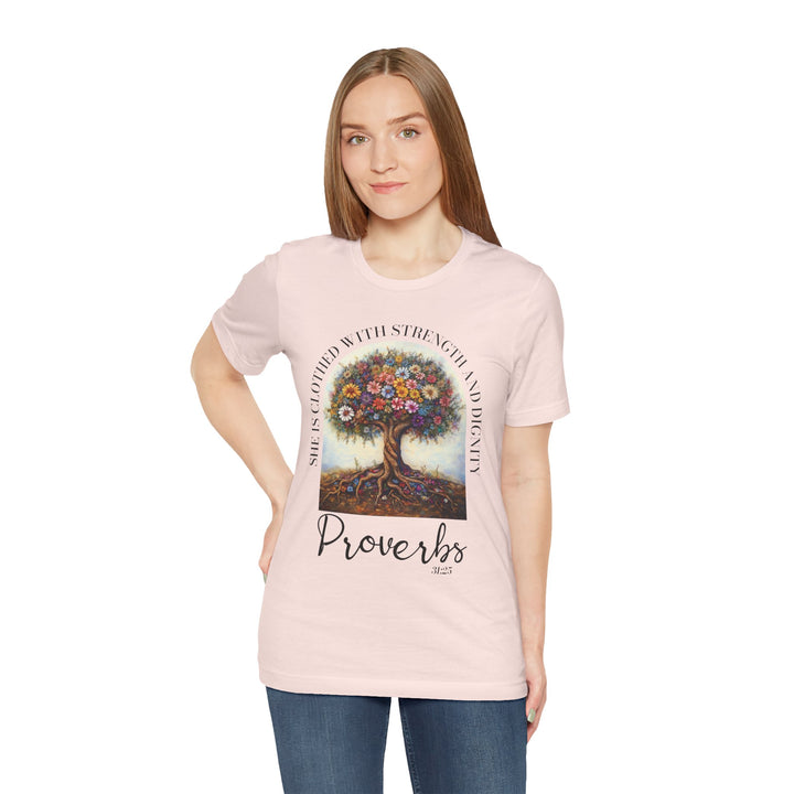 Faith Tee - She Is Clothed with Strength and Dignity - Proverbs 31:25