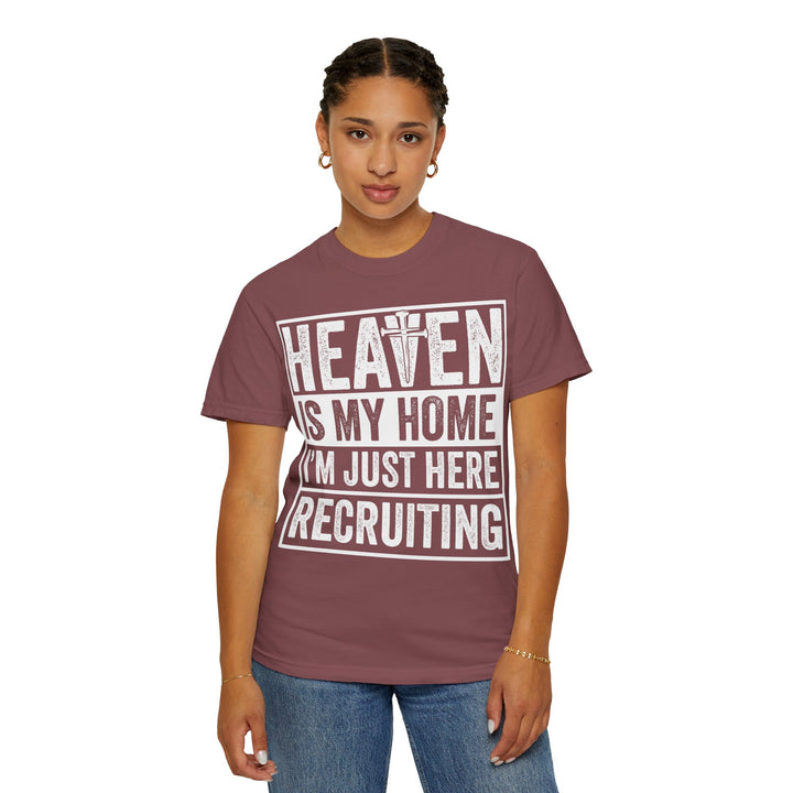 Heaven Is My Home - I'm Just Here Recruiting