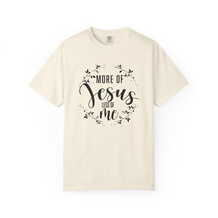 Faithful Hand-lettered T-shirt - More of Jesus, Less of Me