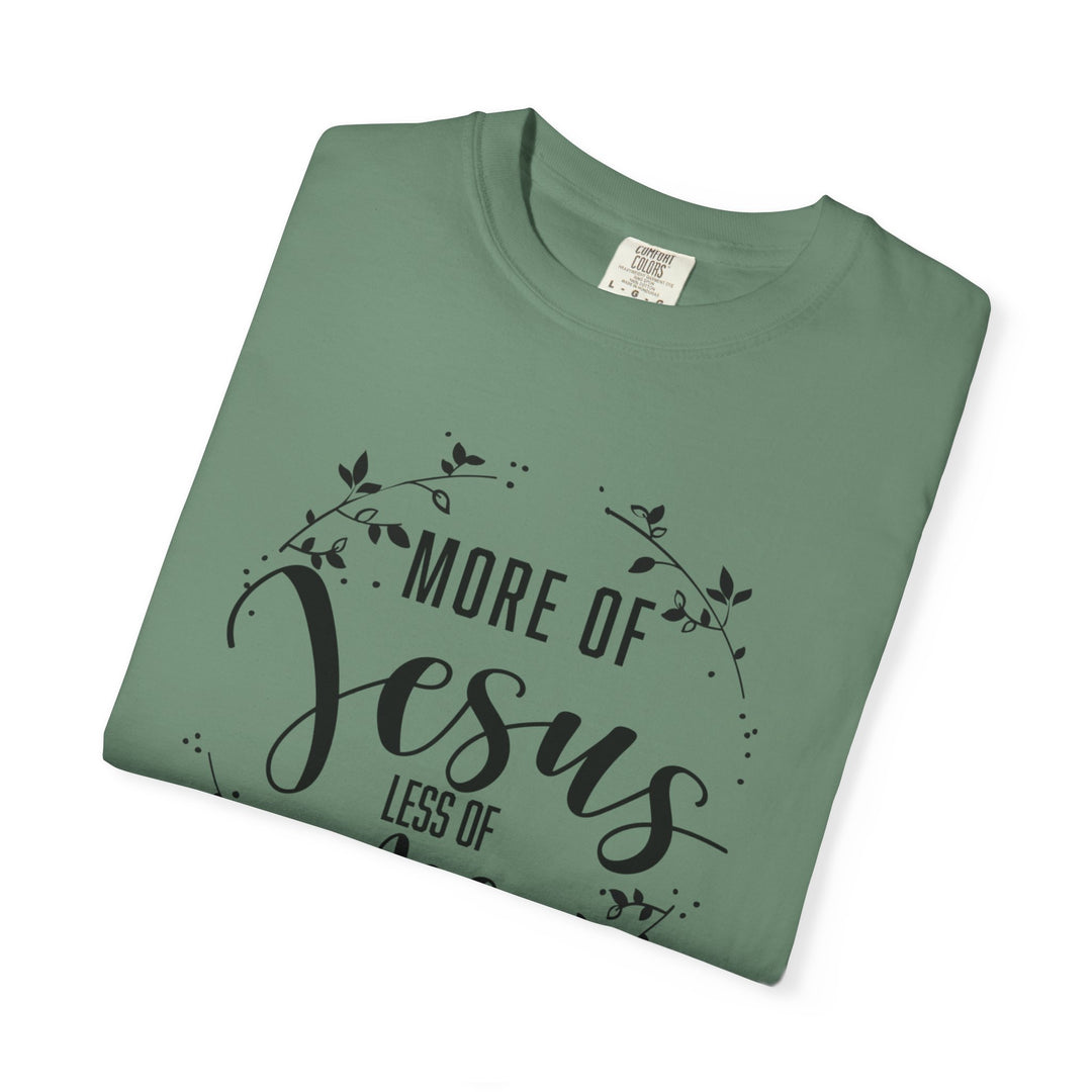 Faithful Hand-lettered T-shirt - More of Jesus, Less of Me