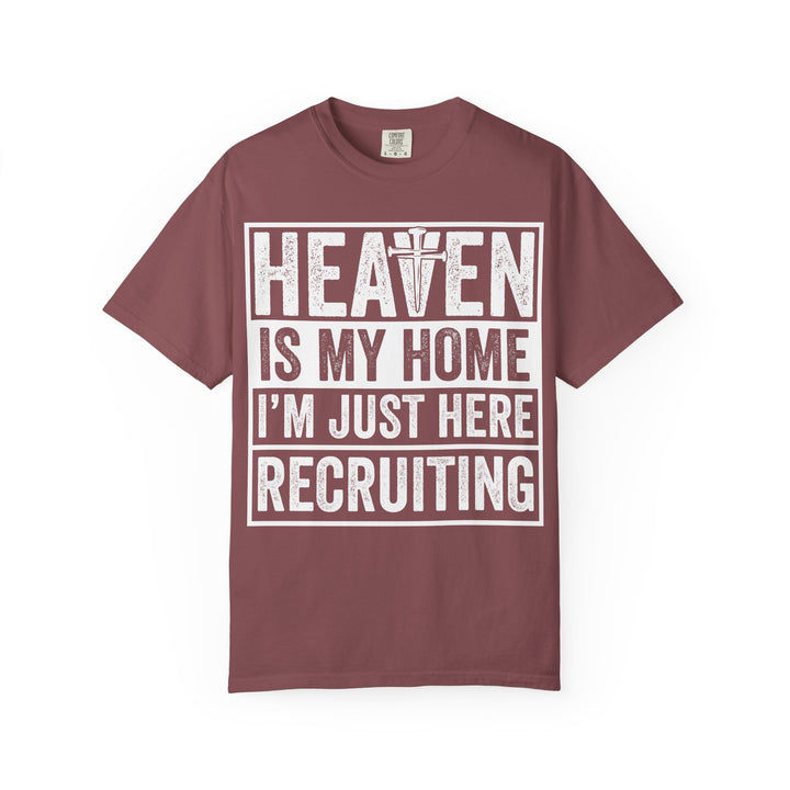 Heaven Is My Home - I'm Just Here Recruiting