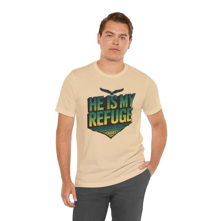He Is My Refuge, Inspirational Graphic Tee for Faith-Driven Souls, Casual Wear, Unisex Shirt for Everyday, Gift for Believers, Uplifting Message Tee