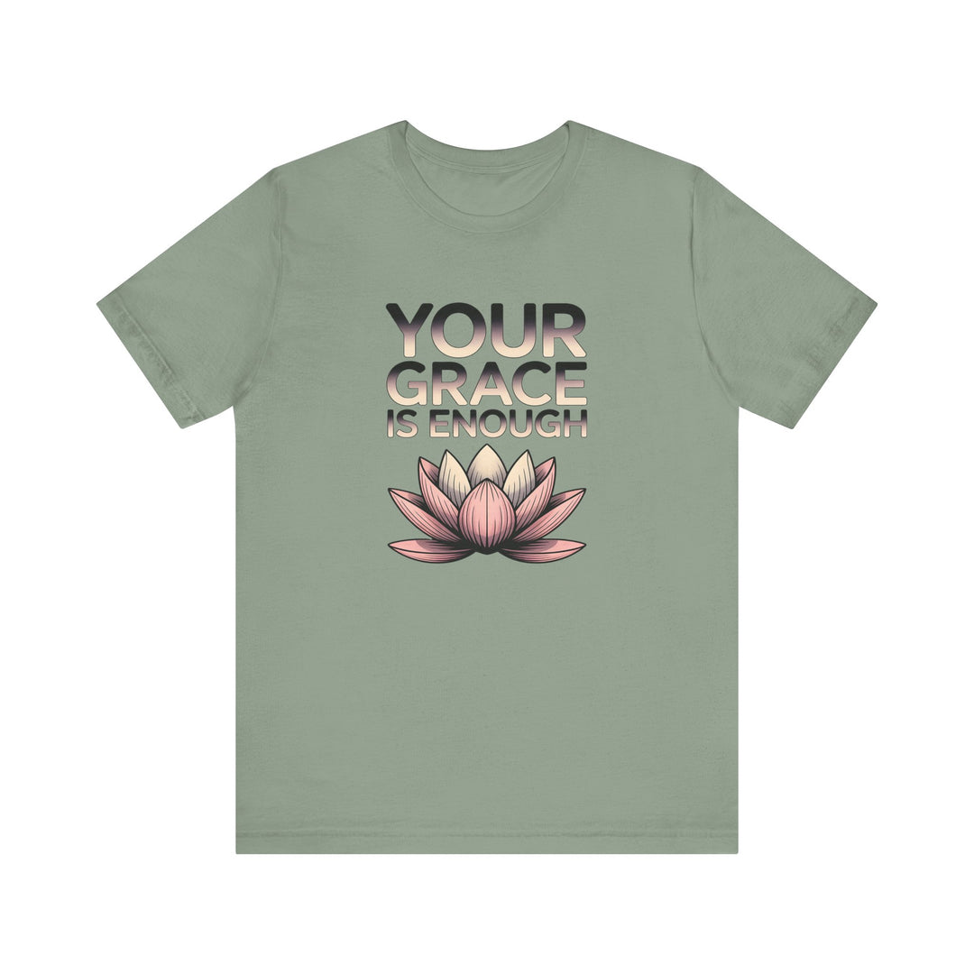 Inspirational Lotus Tee - Your Grace Is Enough, Motivational Shirt, Unisex Short Sleeve, Gift for Mindfulness Lovers, Spiritual Apparel