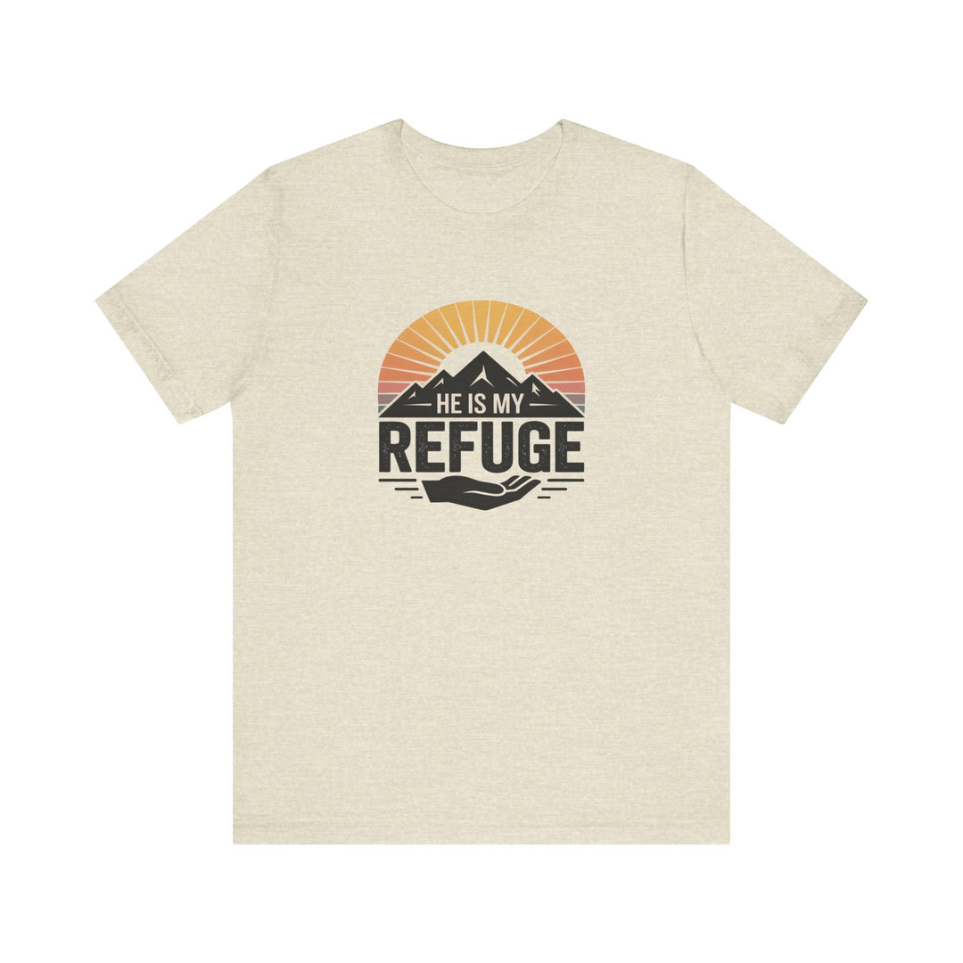 He Is My Refuge, Mountain Sunset Graphic Tee, Inspirational T-Shirt, Unisex Comfort Wear, Casual Outfit, Perfect Gift for Nature Lovers