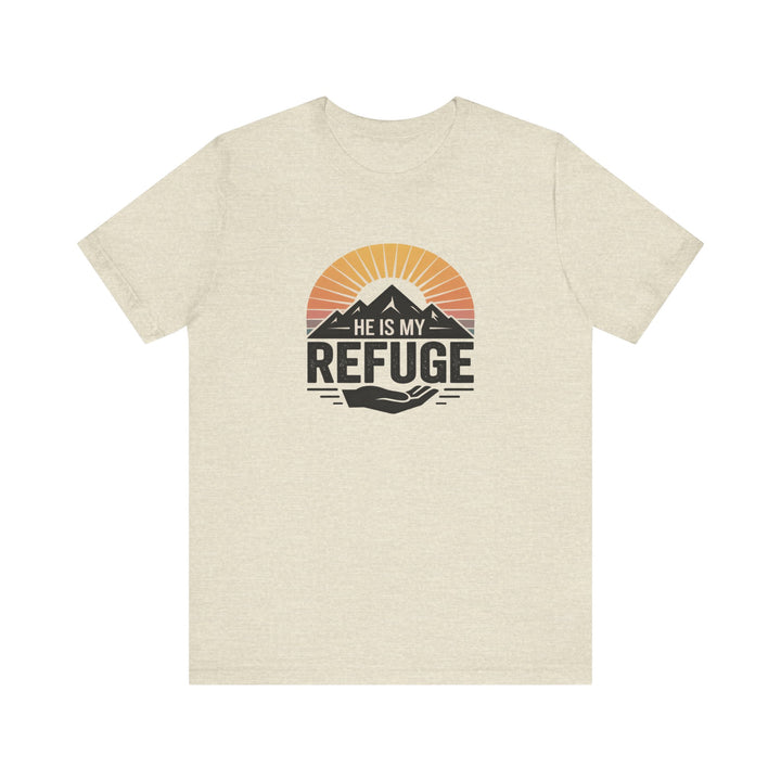He Is My Refuge, Mountain Sunset Graphic Tee, Inspirational T-Shirt, Unisex Comfort Wear, Casual Outfit, Perfect Gift for Nature Lovers