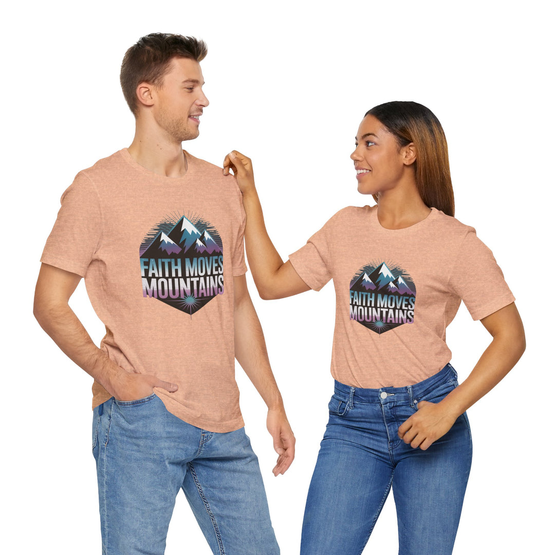 Faith Moves Mountains - Unisex Short Sleeve Tee, Motivational Shirt, Inspirational Gift, Adventurer Tee, Outdoor Apparel