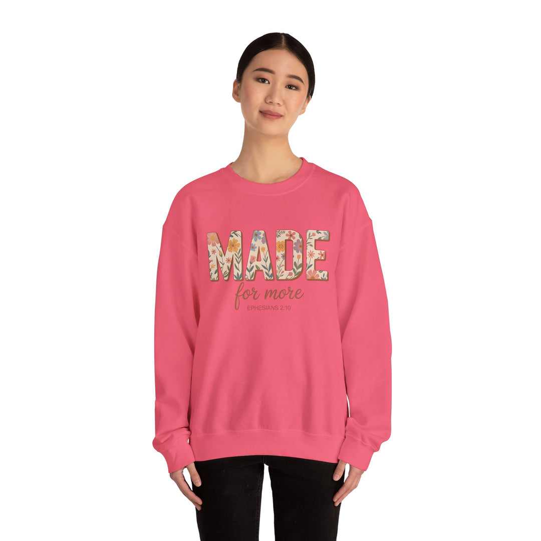 Inspirational Crewneck Sweatshirt, Made for More Gift, Cozy Sweatshirt, Motivational Apparel, Christian Sweatshirt, Unisex Casual Wear