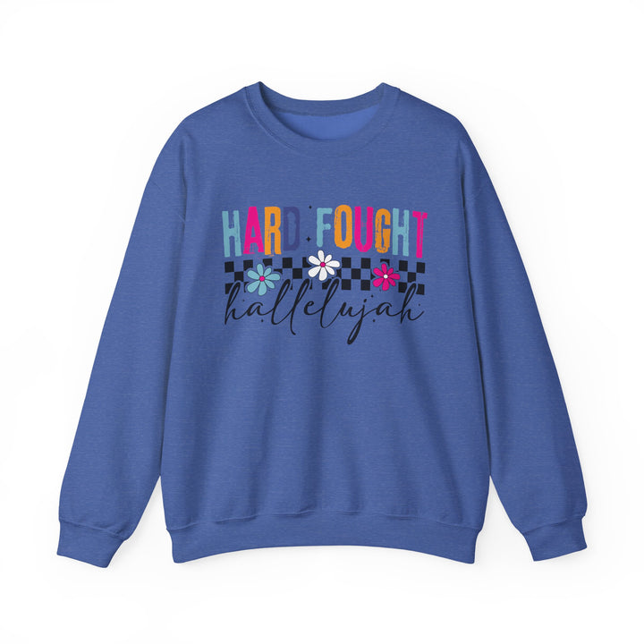 Hard Fought Hallelujah Sweatshirt | Inspirational Crewneck | Gift for Her | Cozy Casual Wear | Perfect for Holidays and Celebrations