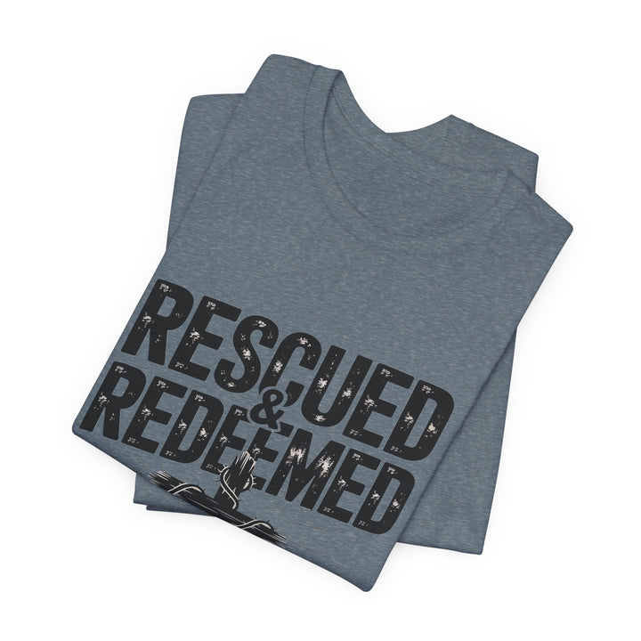 Faith-Inspired Unisex Jersey Tee - Rescued & Redeemed, Christian T-Shirt, Inspirational Apparel, Gift for Believers, Casual Wear