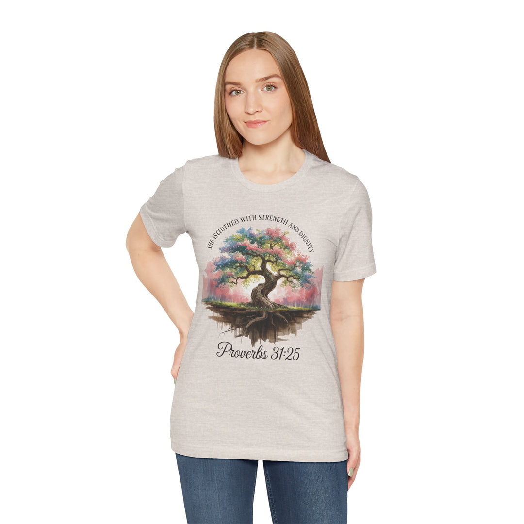 Tree of Life Tee Shirt - She Is Clothed with Strength and Dignity Proverbs 31:25 Watercolor Design