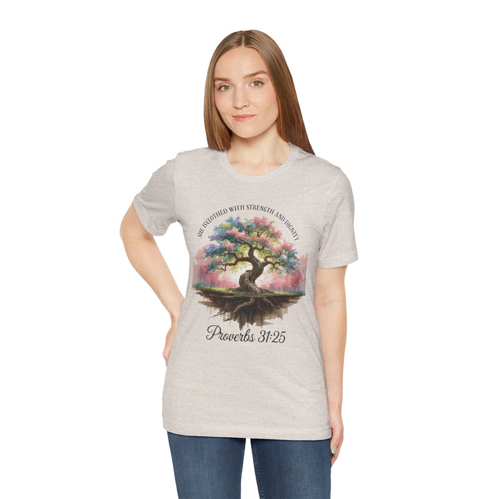 Tree of Life Tee Shirt - She Is Clothed with Strength and Dignity Proverbs 31:25 Watercolor Design