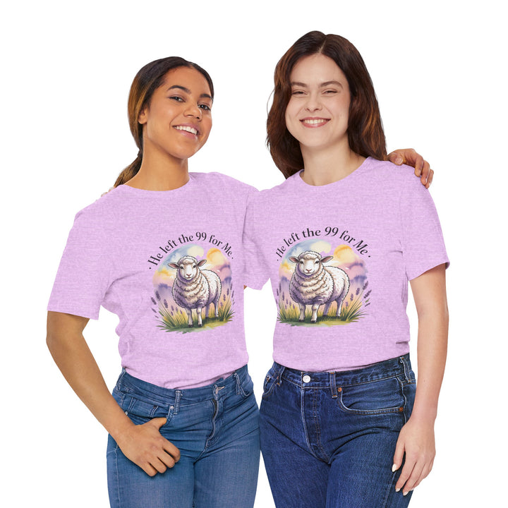 He Left the 99 for Me – Christian Lost Sheep Shirt