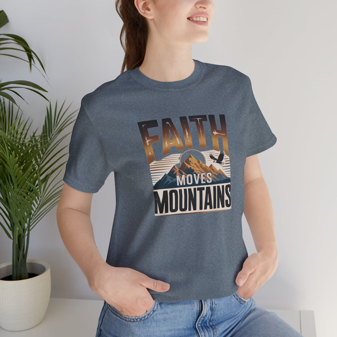 Faith Moves Mountains Tee, Inspirational Shirt, Motivational T-Shirt, Gift for Nature Lovers, Unisex Casual Wear
