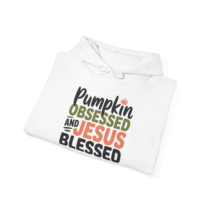 Hooded Sweatshirt - Pumpkin Obsessed and Jesus Blessed Fall Design