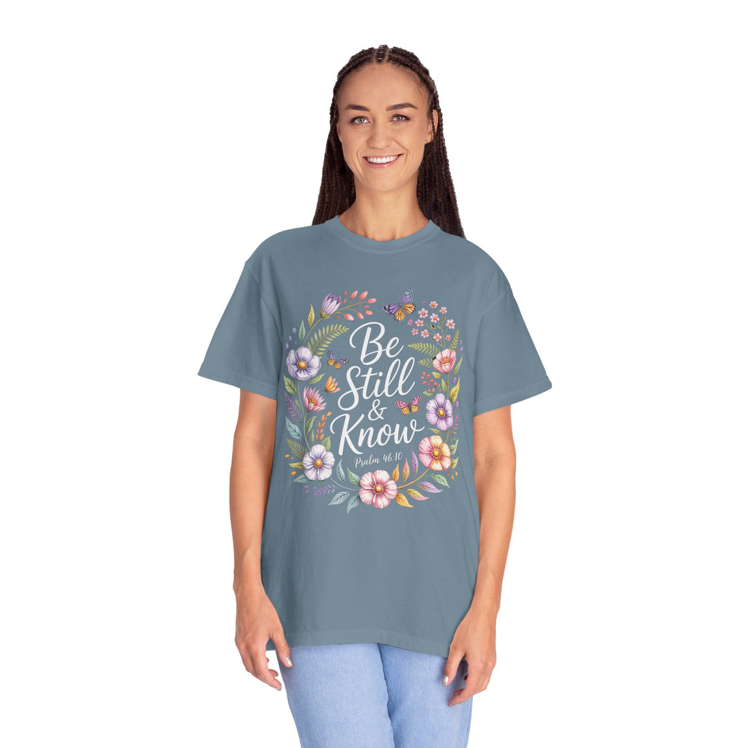 Be Still & Know T-shirt
