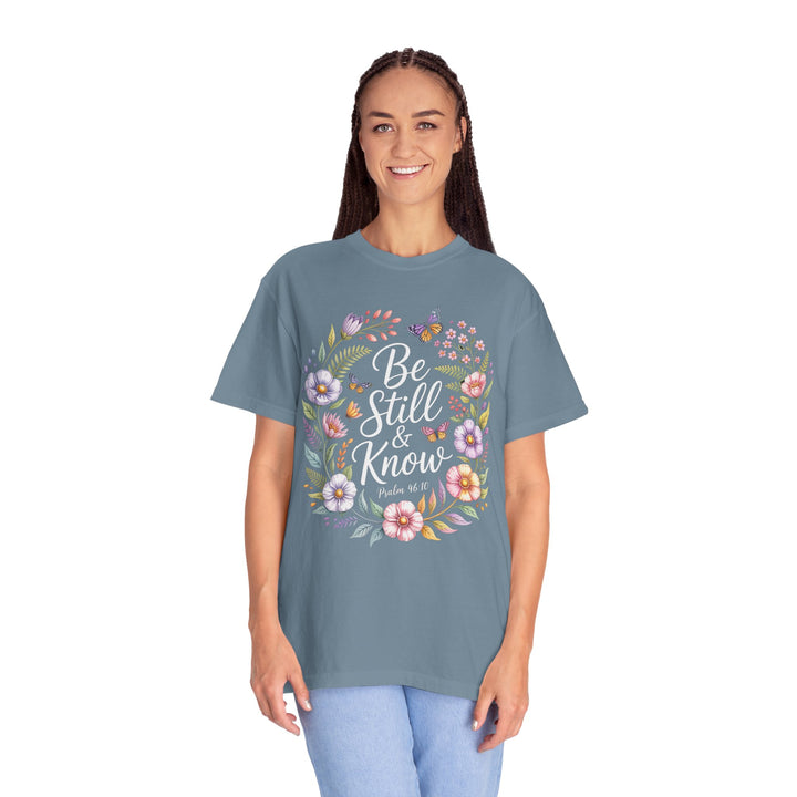 Be Still & Know T-shirt