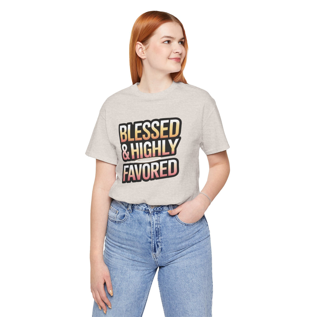 Blessed & Highly Favored Unisex Tee, Inspirational Shirt, Faith-Based Apparel, Casual Wear, Gift for Believers, Everyday Comfort