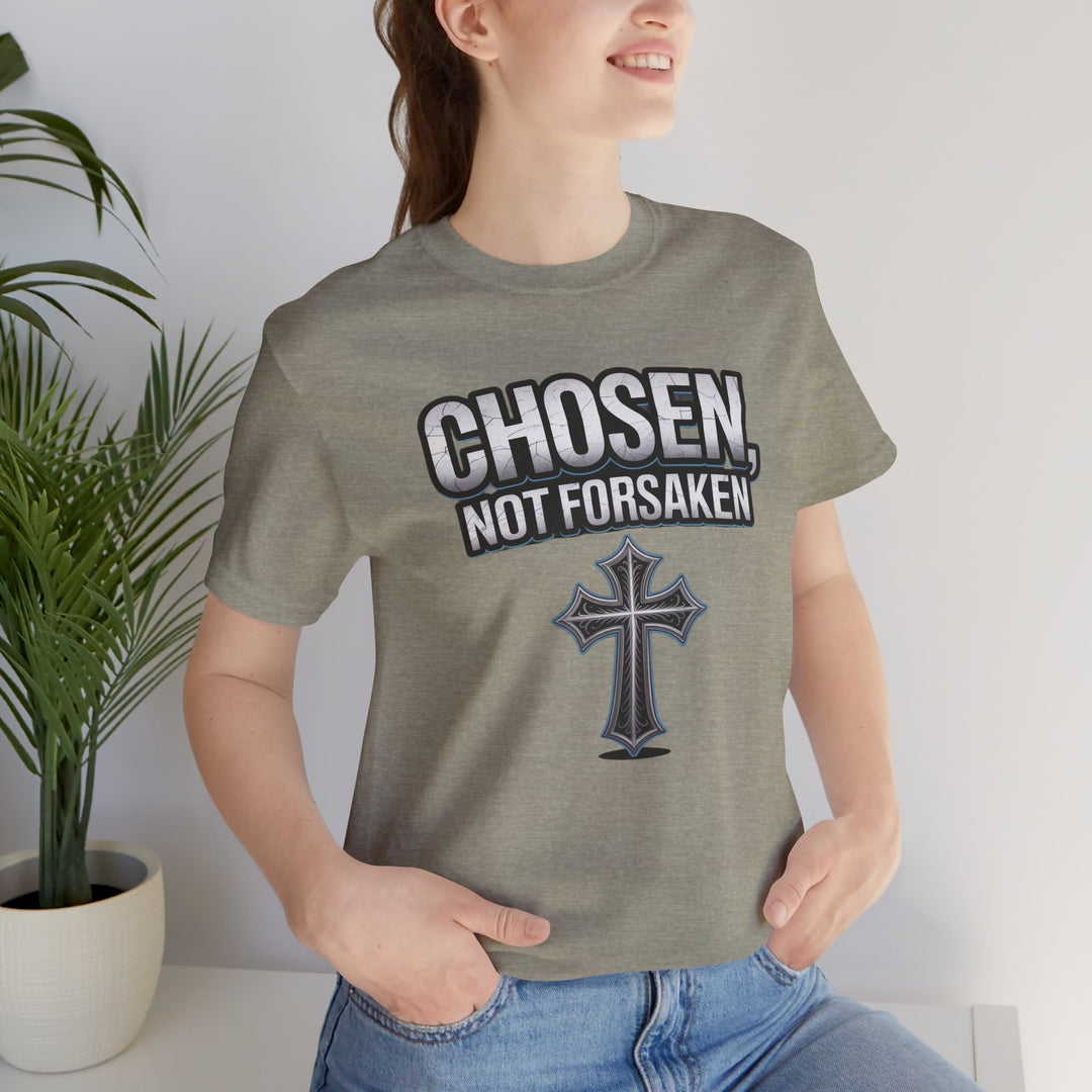 Unisex Inspirational Christian Tee - Chosen Not Forsaken, Faith-Based Shirt, Religious Apparel, Gift for Believers, Unique Faith T-Shirt
